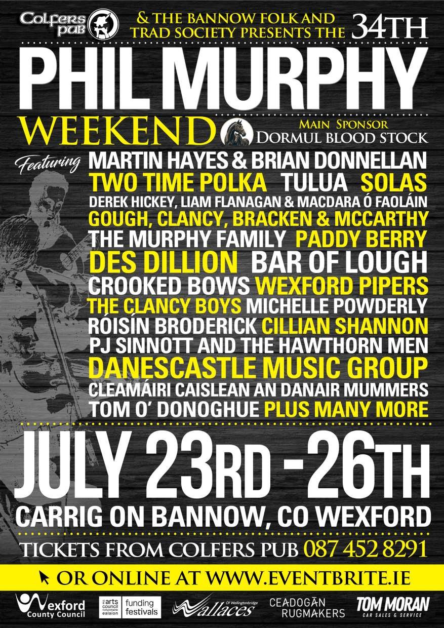 Phil Murphy Weekend, Colfers Pub, Carrig on Bannow, Co. Wexford.