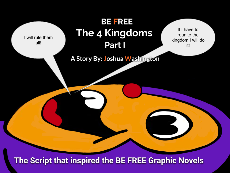 Be_Free_The_4_Kingdoms_Part_I.png