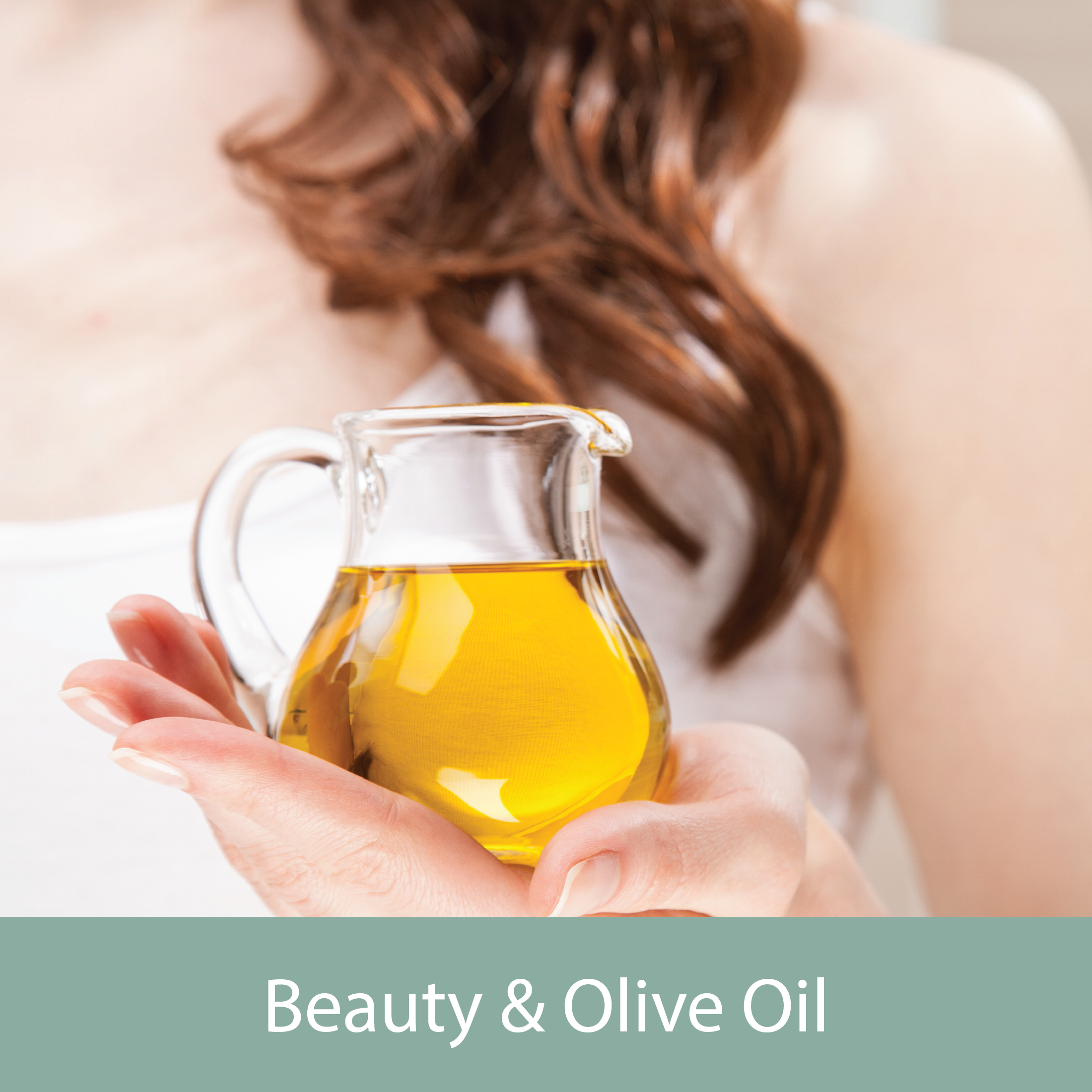 Beauty and Olive Oil