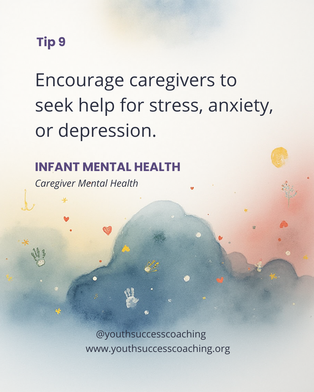 Tip 9: Encourage Caregivers to Seek Help for Stress, Anxiety, or Depression