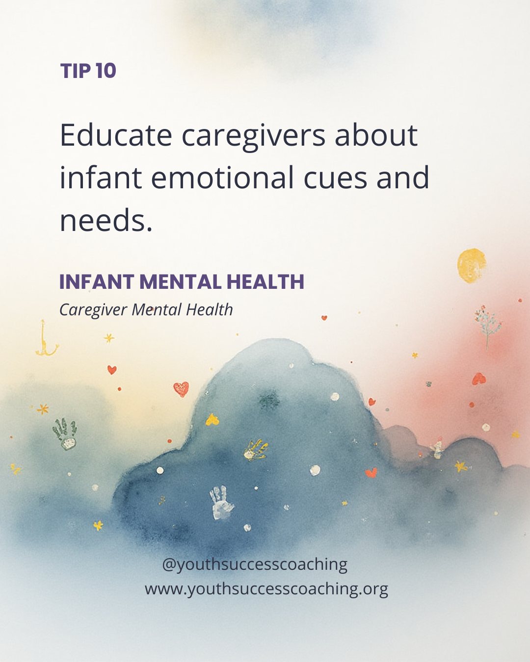 Tip 10: Educate Caregivers About Infant Emotional Cues and Needs