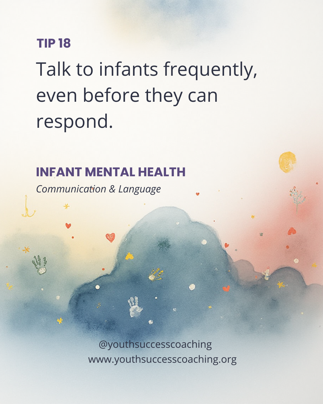 Tip 18: Talk to Infants Frequently, Even Before They Can Respond