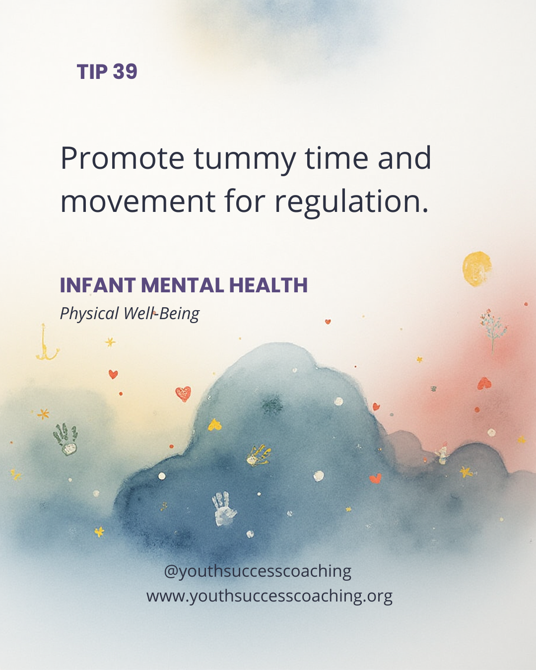 Tip 39: Promote Tummy Time and Movement for Regulation
