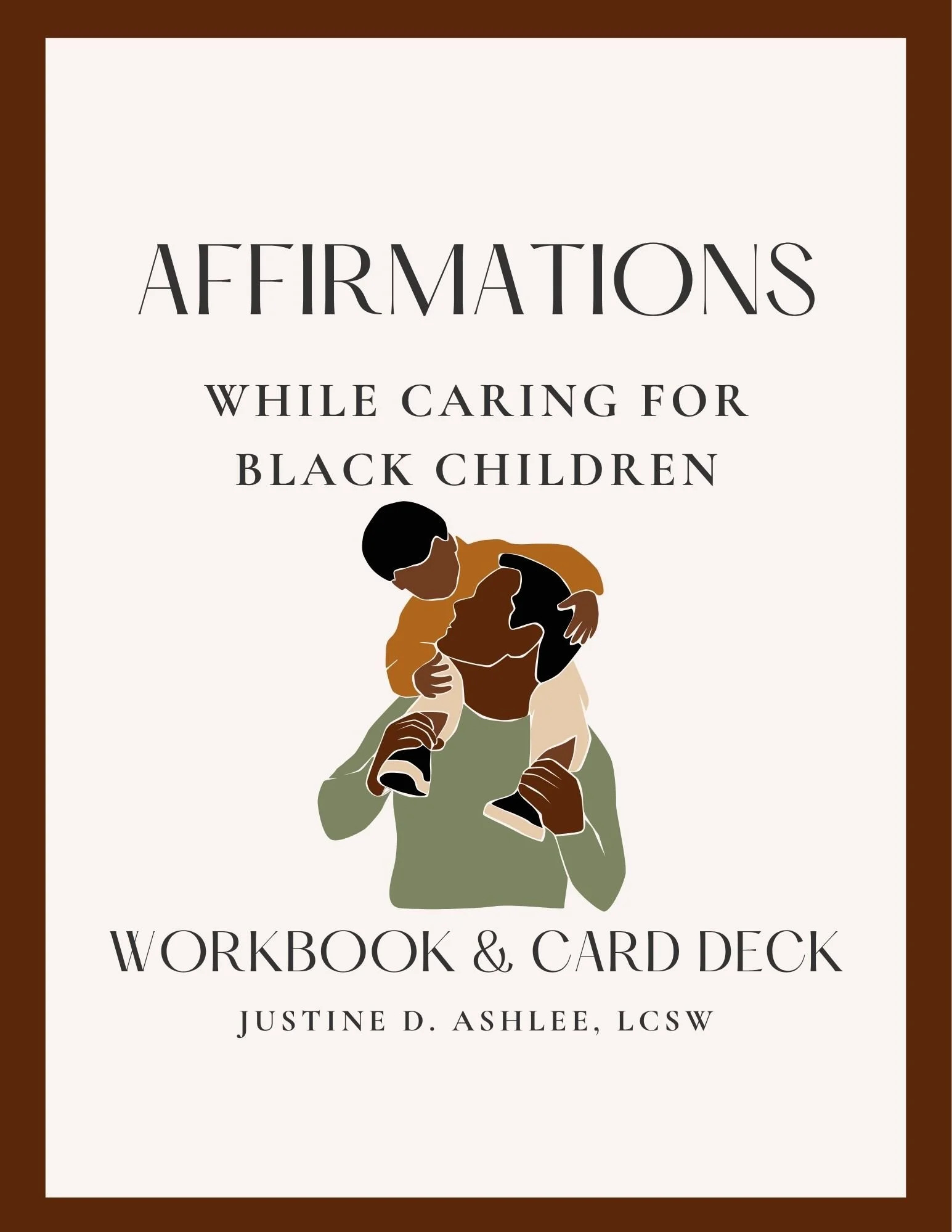 Affirmations While Caring For Black Children Card Deck & Workbook