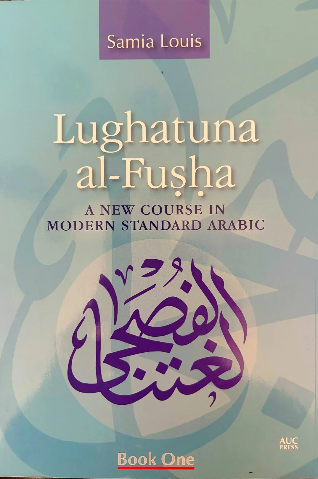 Lughatuna-al-Fusha--Book-One--A-New-Course-in-Modern-Standard-Arabic.jpg