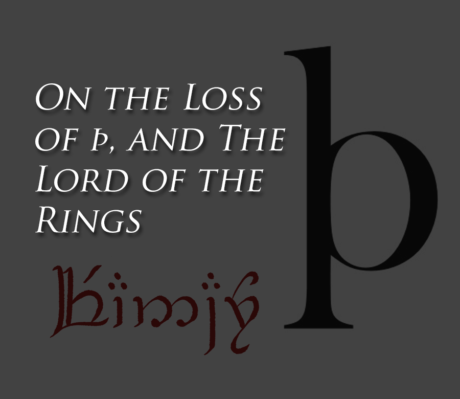 On the Loss of þ, and The Lord of the Rings