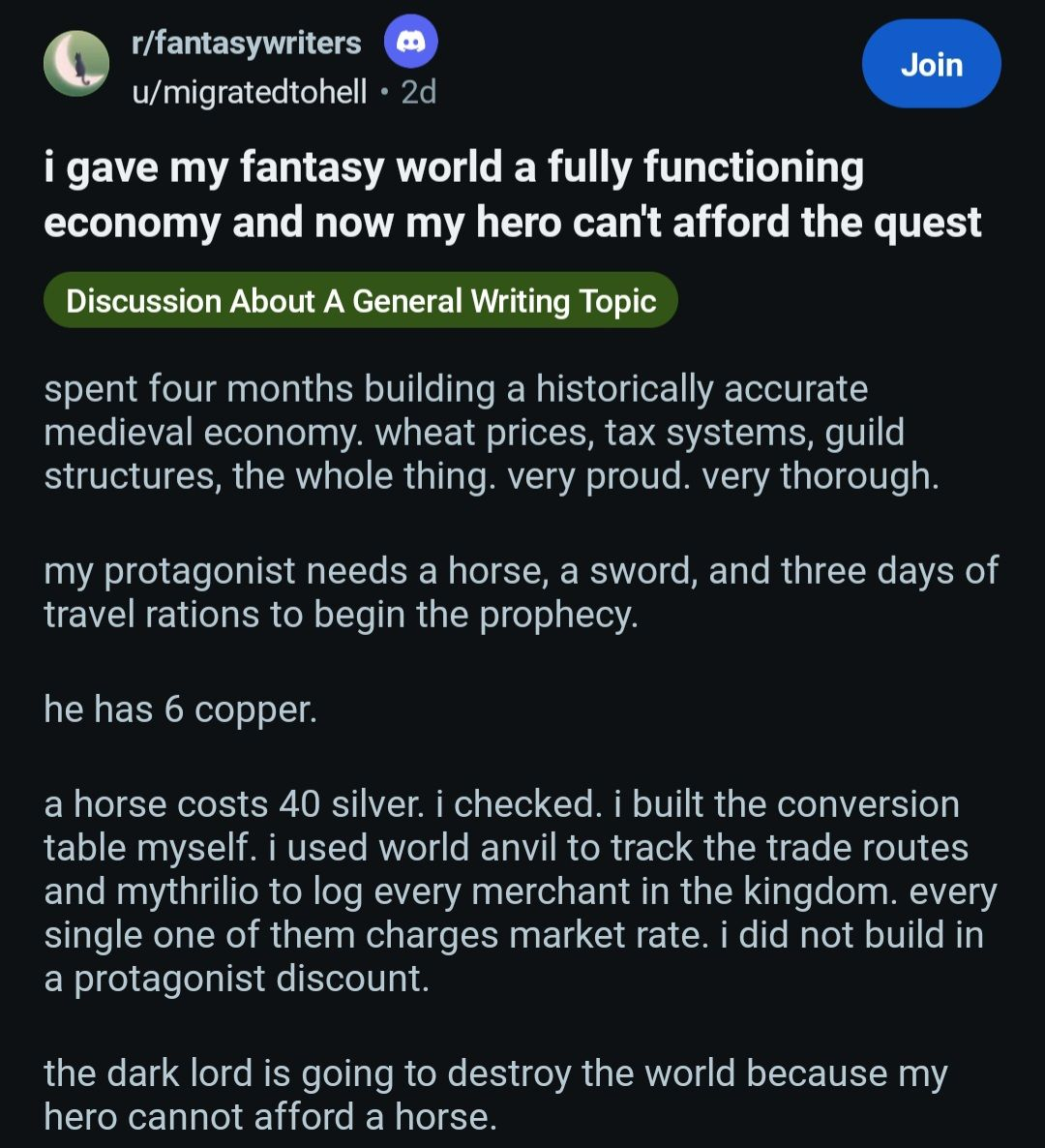 Image of reddit post complaining about how they created a world where every horse is worth 40 silver exactly and so their protagonist is screwed since he only has 6 copper.