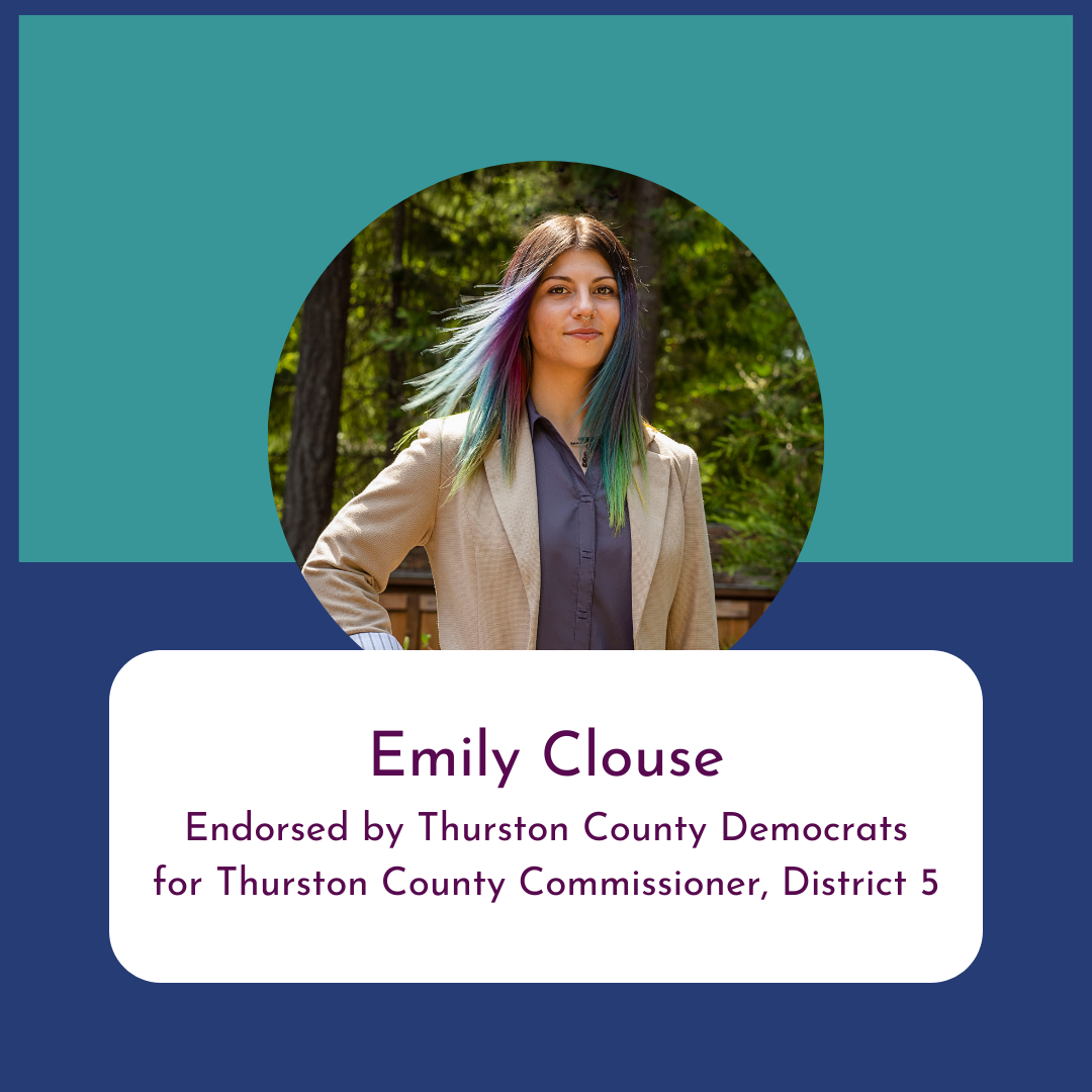 Endorsed by Thurston County Democrats