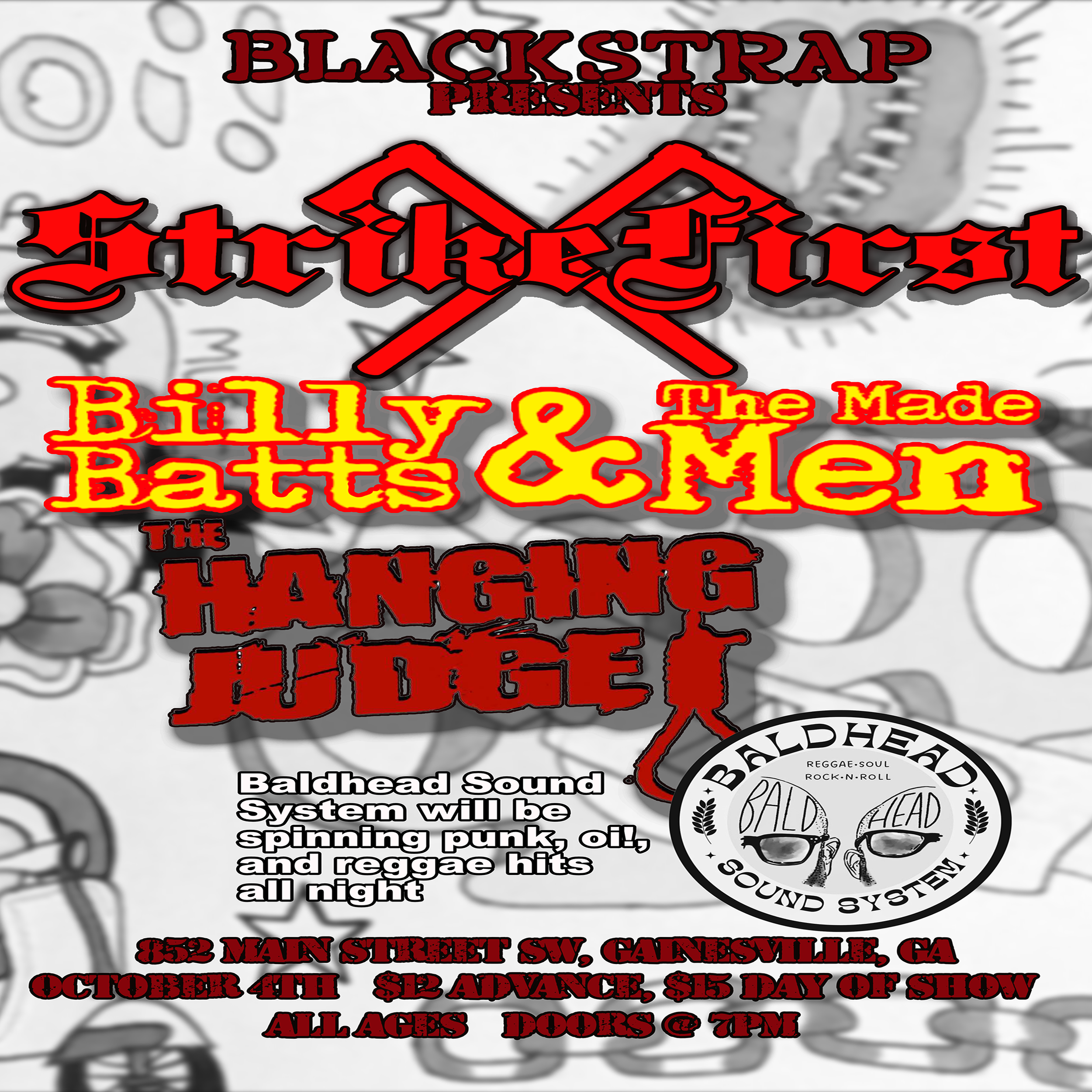 StrikeFirst / Billy Bats and The Made Men / The Hanging Judge / Baldhead Sound System