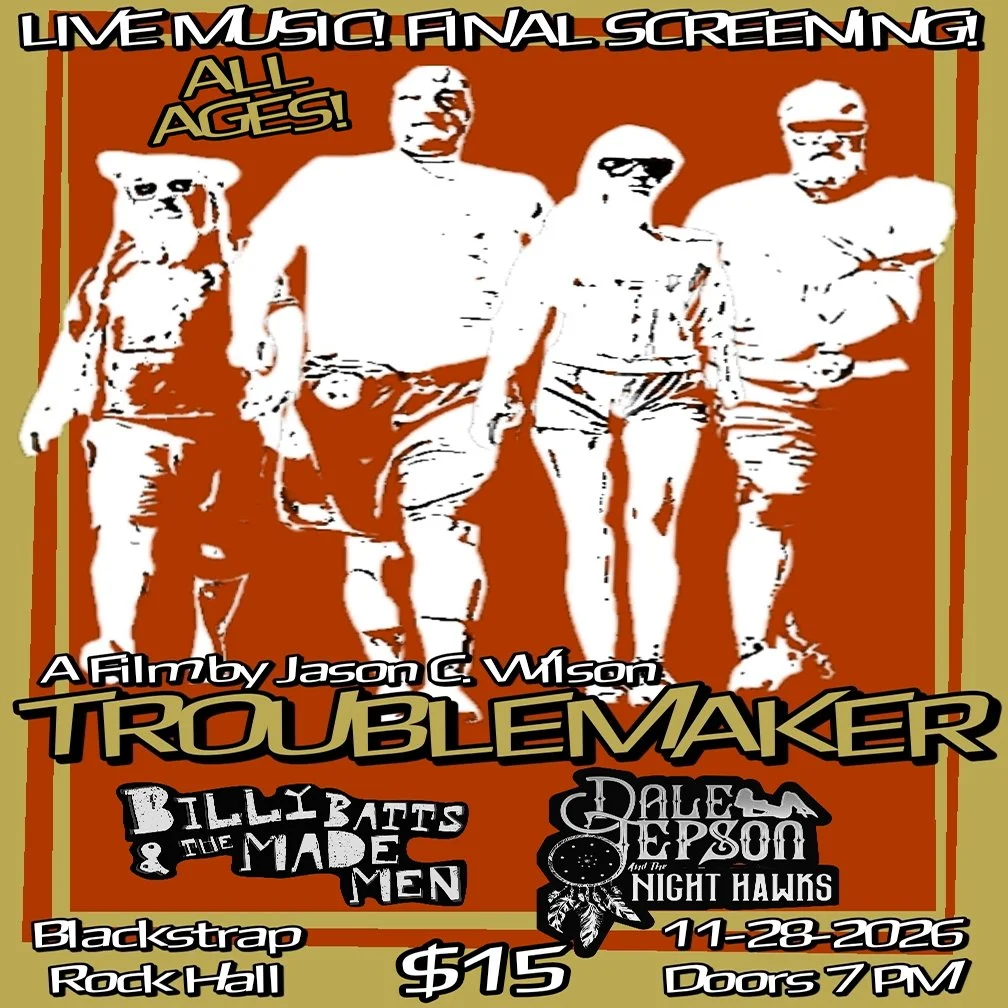 Troublemaker Movie Screening w Billy Bats and Dale Jepson