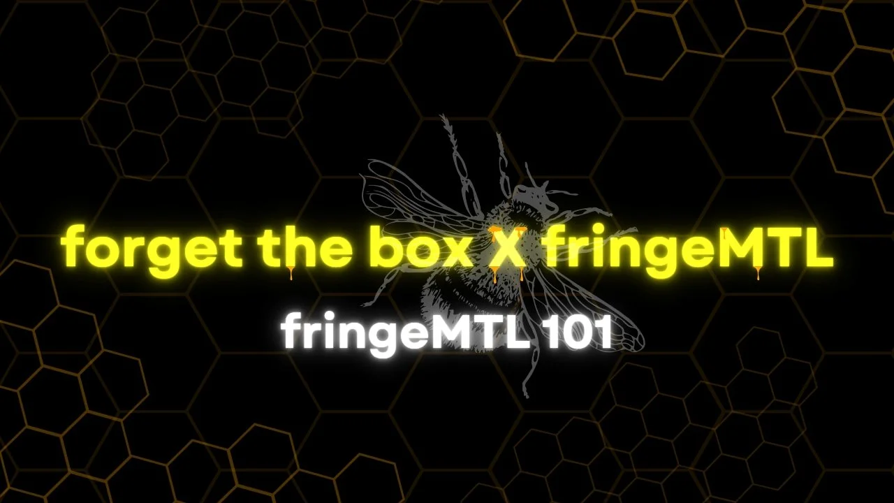 FringeMTL 101