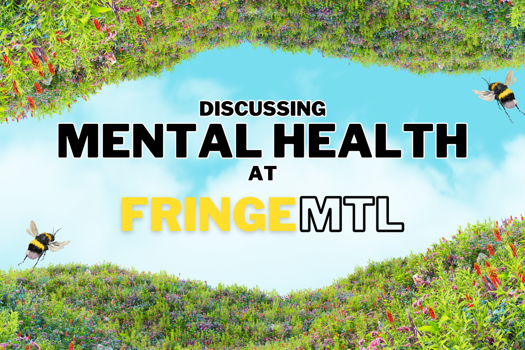 Discussing Mental Health at FringeMTL