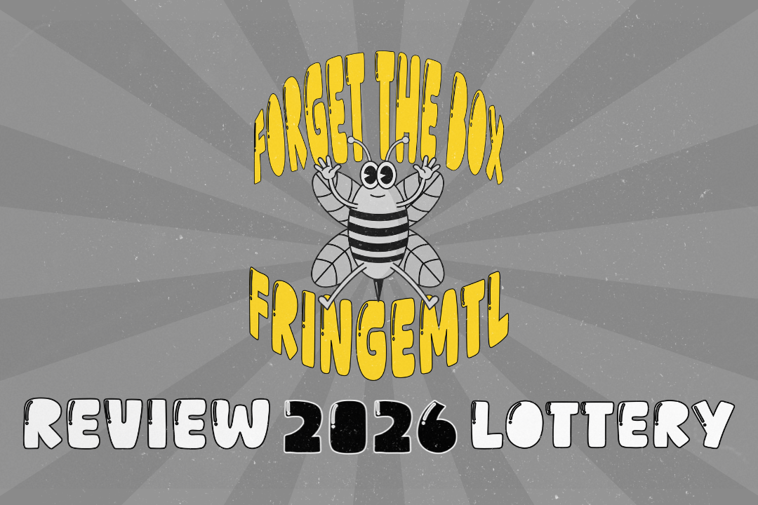 Forget The Box x FringeMTL 2026 Review Lottery