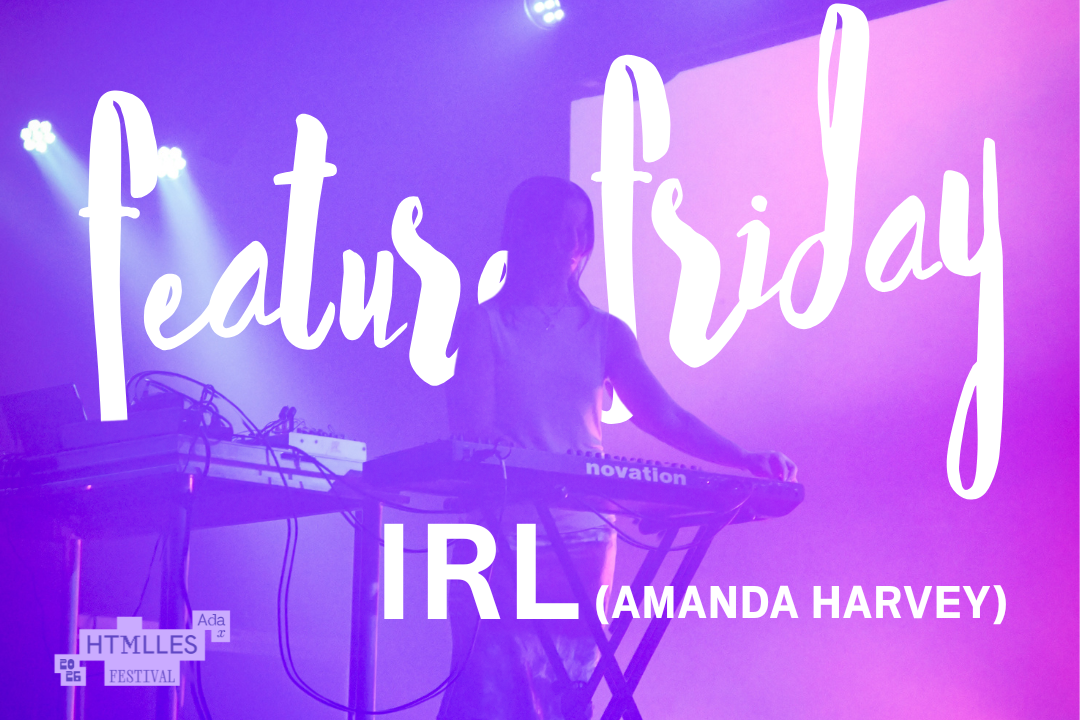 Feature Friday - IRL (Amanda Harvey)