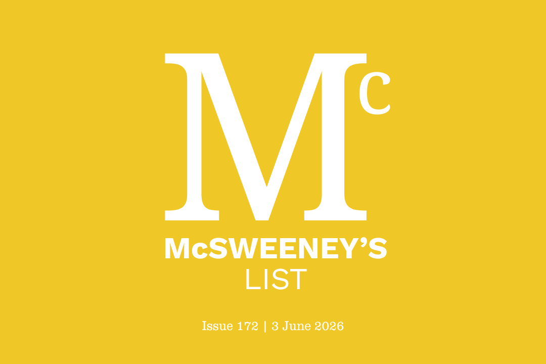 McSweeney’s List (3 June 2026)