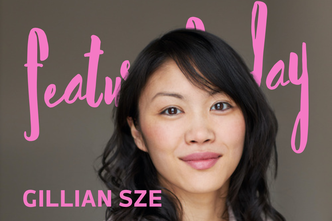 Feature Friday - Gillian Sze