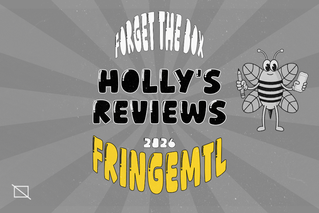 Holly’s Reviews - FringeMTL 2026