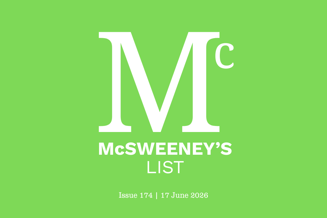 McSweeney’s List (17 June 2026)