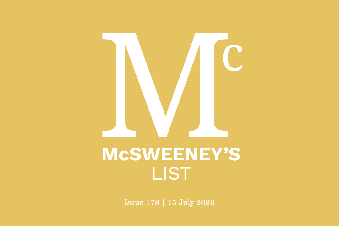 McSweeney’s List (15 July 2026)