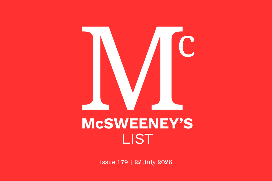 McSweeney’s List (22 July 2026)
