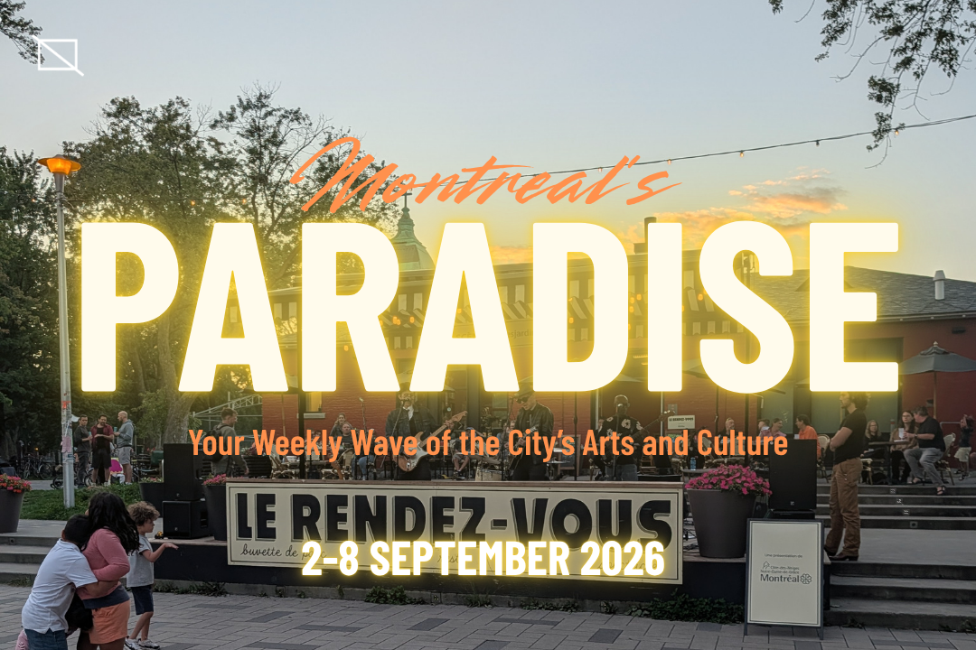 Montreal’s PARADISE (2 September 2026)