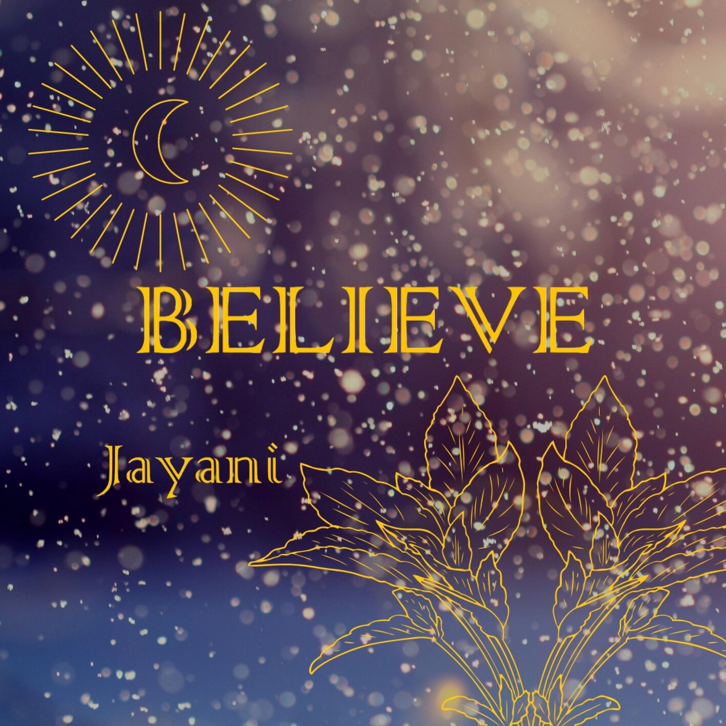 Jayani – Believe