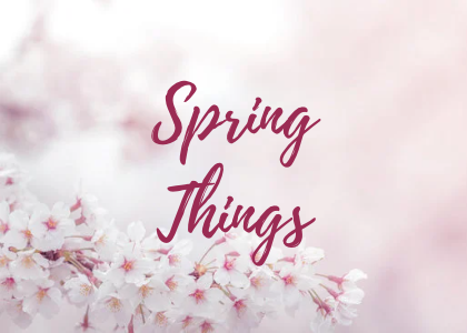 Spring Things