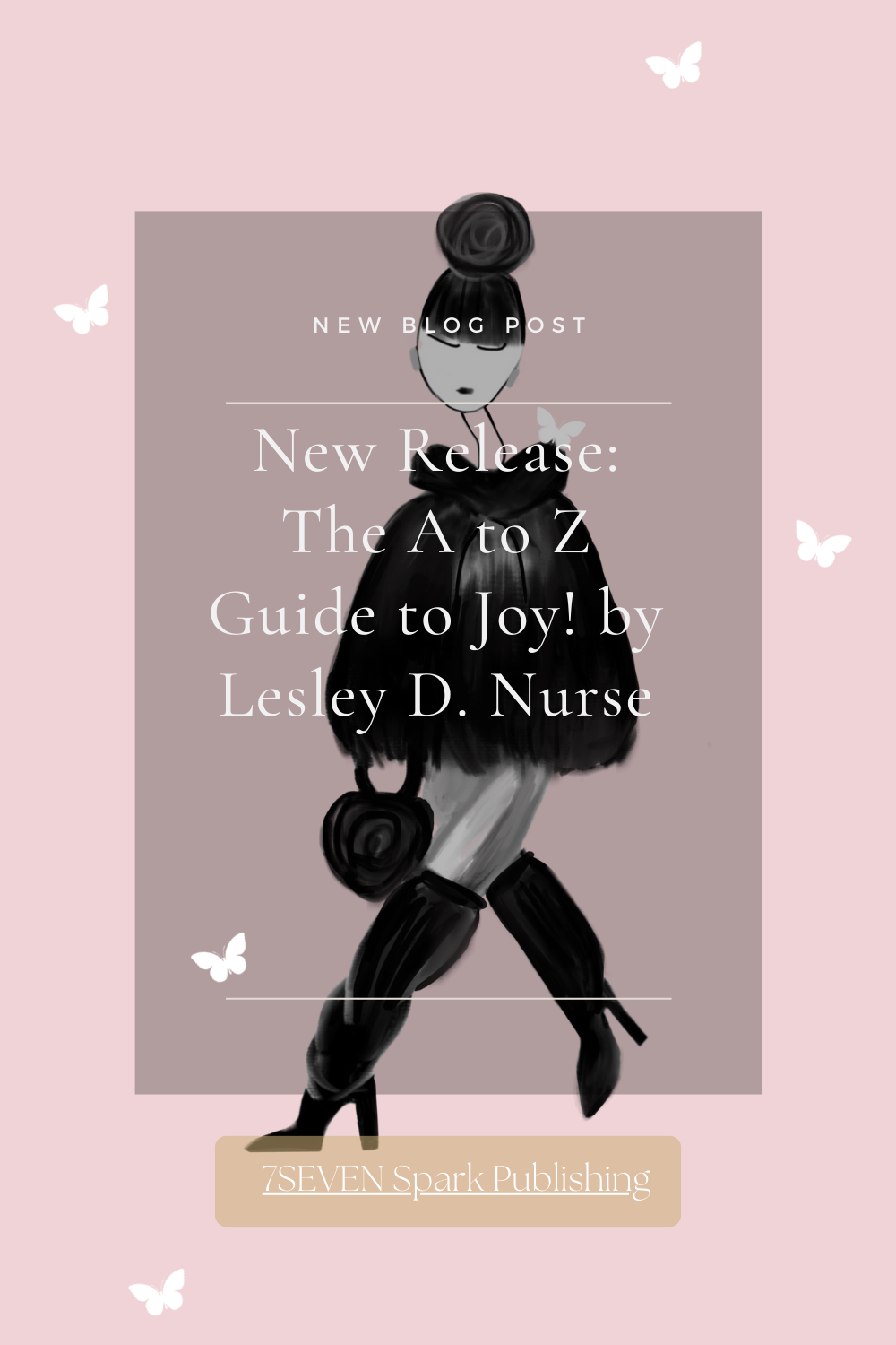 New Release: The A to Z Guide to Joy! by Lesley D. Nurse