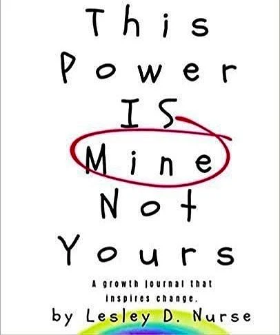 Book cover titled 'This Power Is Mine Not Yours' by Lesley D. Nurse, featuring a minimalistic design with the word 'Mine' circled in red.
