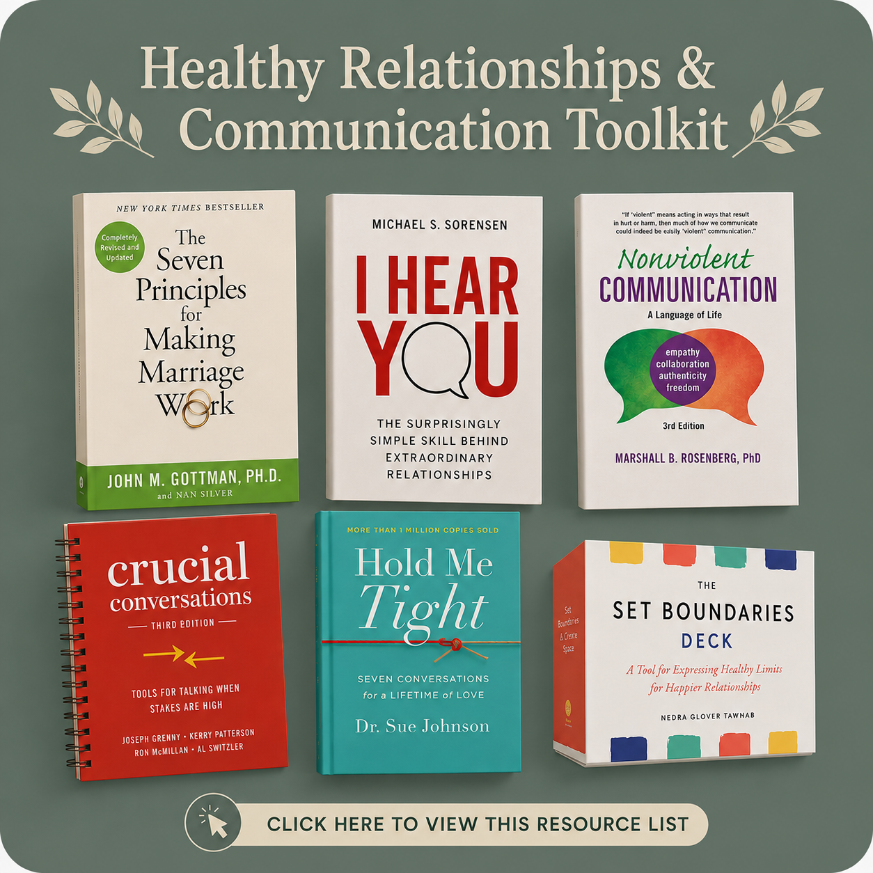 A collection of six books on relationships and communication. The books are titled 'The Seven Principles for Making Marriage Work,' 'I Hear You,' 'Nonviolent Communication,' 'Crucial Conversations,' 'Hold Me Tight,' and 'The Set Boundaries Deck.'