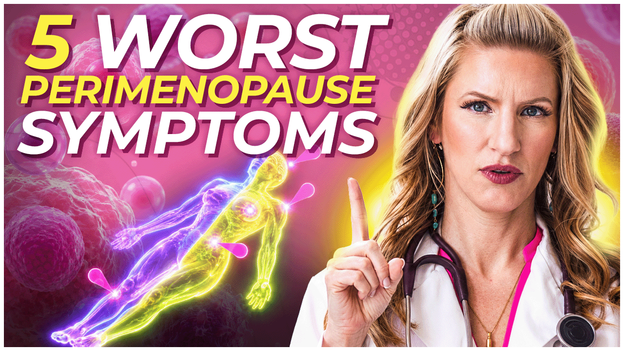 Dr. Carrie with a while lab coat pointing to the words "5 worst perimenopause symptoms" with a pink background and an outline of a body - half purple, half yellow