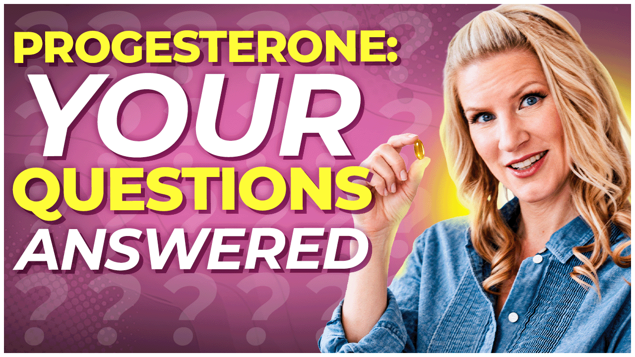 YouTube thumbnail titled ‘Progesterone: Your Questions Answered’ featuring a smiling woman in a denim shirt holding up a small golden capsule, against a pink background with question marks.