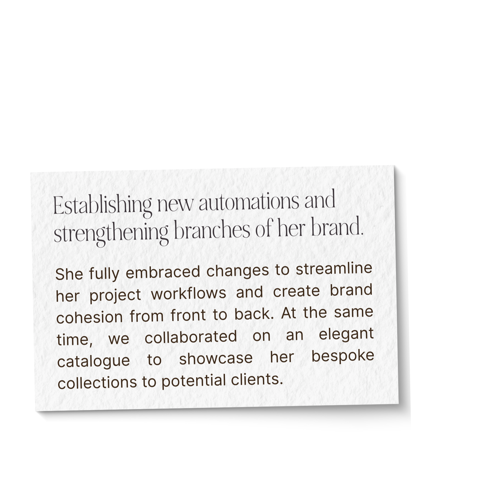 A text excerpt discussing establishing new automations, streamlining project workflows, creating brand cohesion, and showcasing bespoke collections to potential clients.