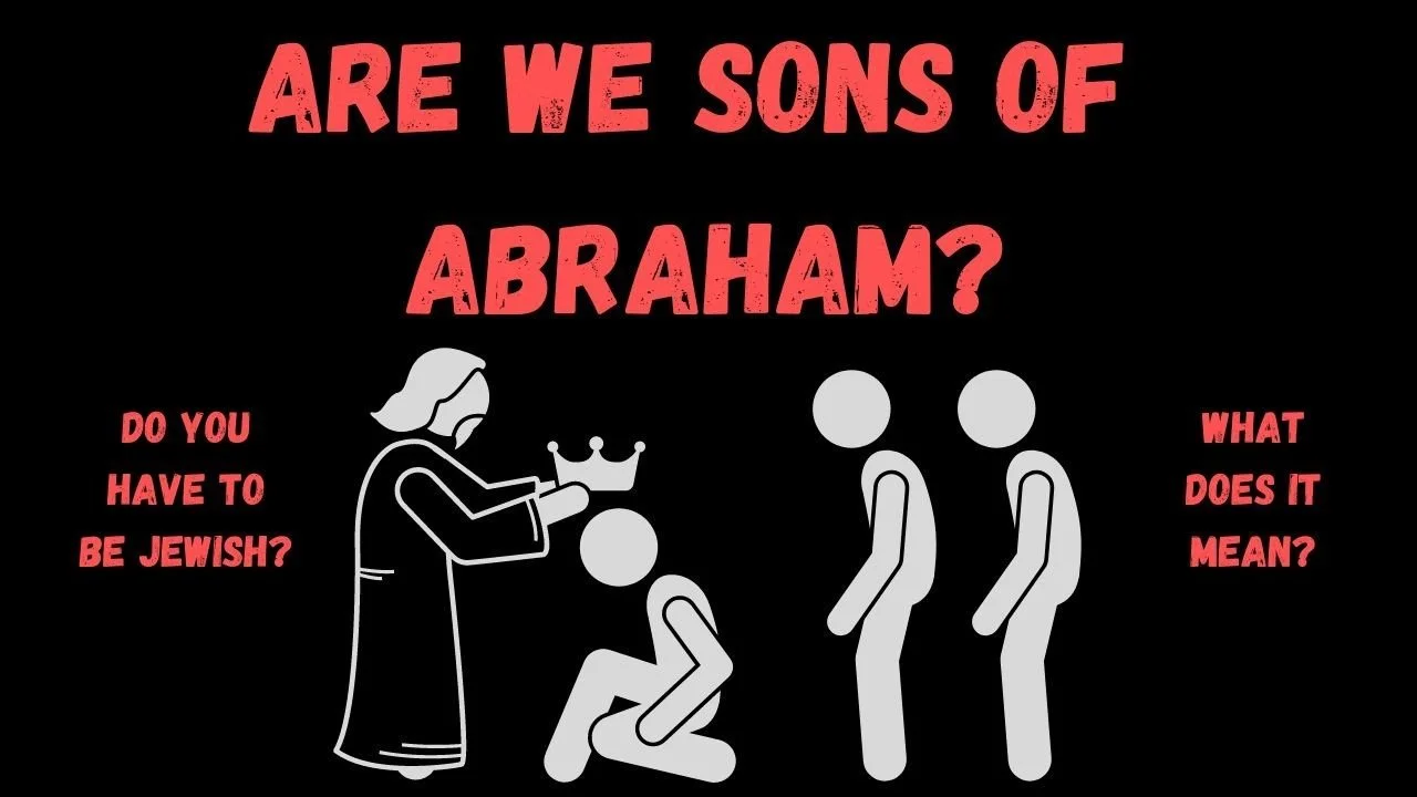 Who are sons of Abraham?