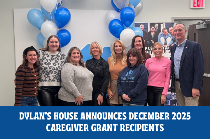 Dylan’s House Announces December 2025 Caregiver Grant Recipients