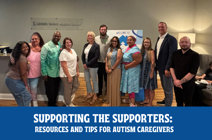11 people standing posing for a photo with the words supporting the supporters: resources and tips for autism caregivers overlaying.