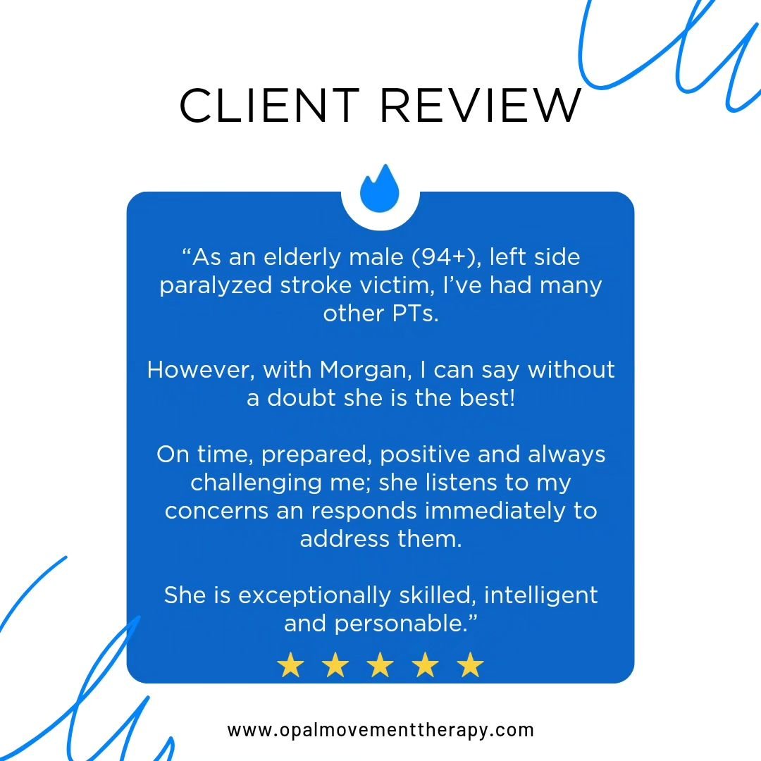 When our clients speak, we listen-- especially when they speak so highly of our incredible providers!⭐

At 94 years young, our remarkable client has experienced the hands of many physical therapists but it's Morgan who has left a lasting impact with 