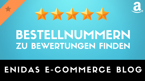 Wie Du die Bestellnummer einer negativen Amazon Rezension findest