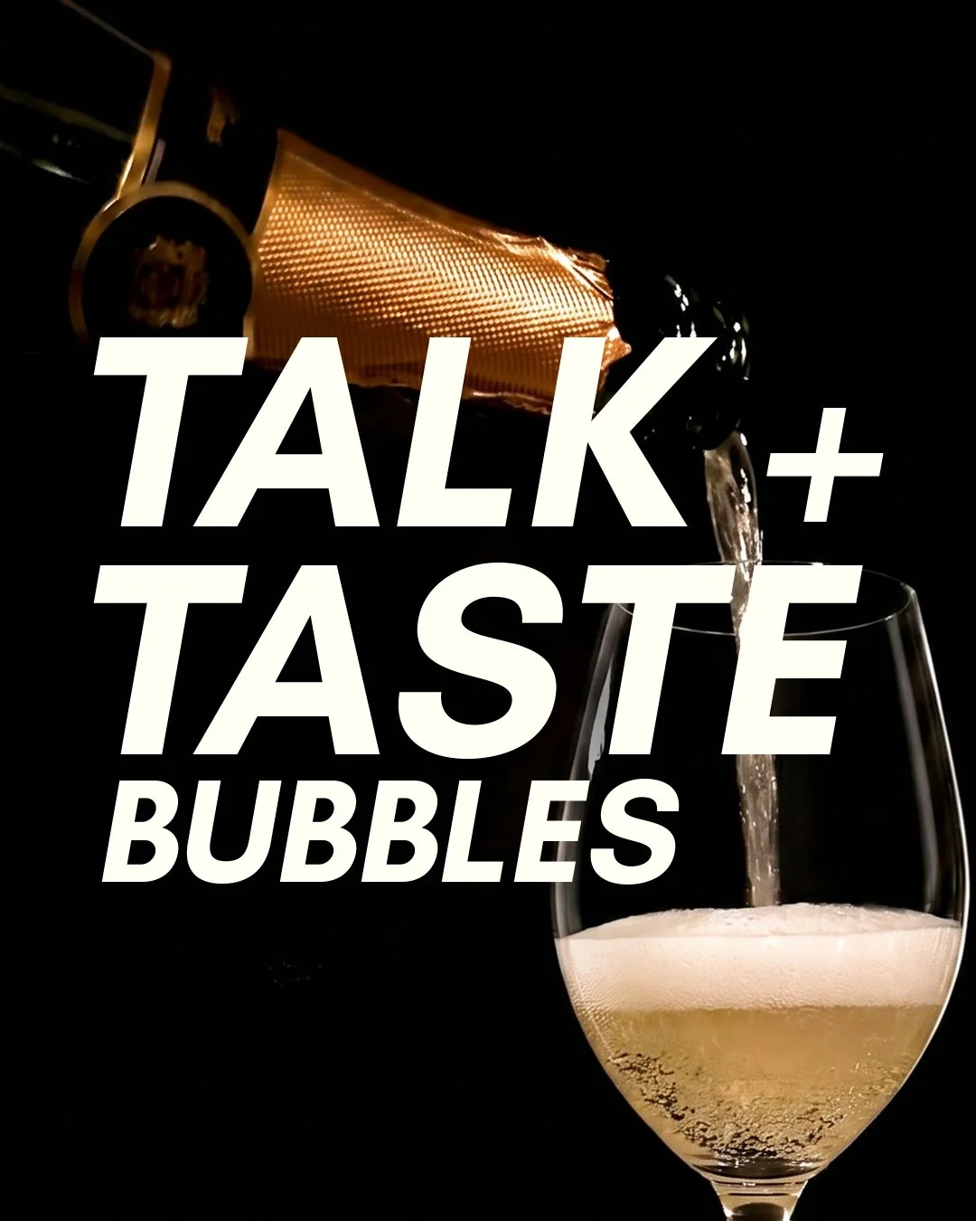Talk + Taste Bubbles