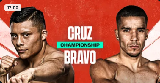 PBC (DAZN): Cruz-Bravo