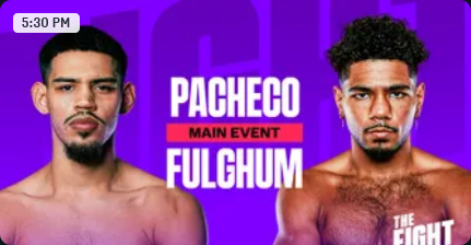 Matchroom (DAZN): Pacheco-Fulghum