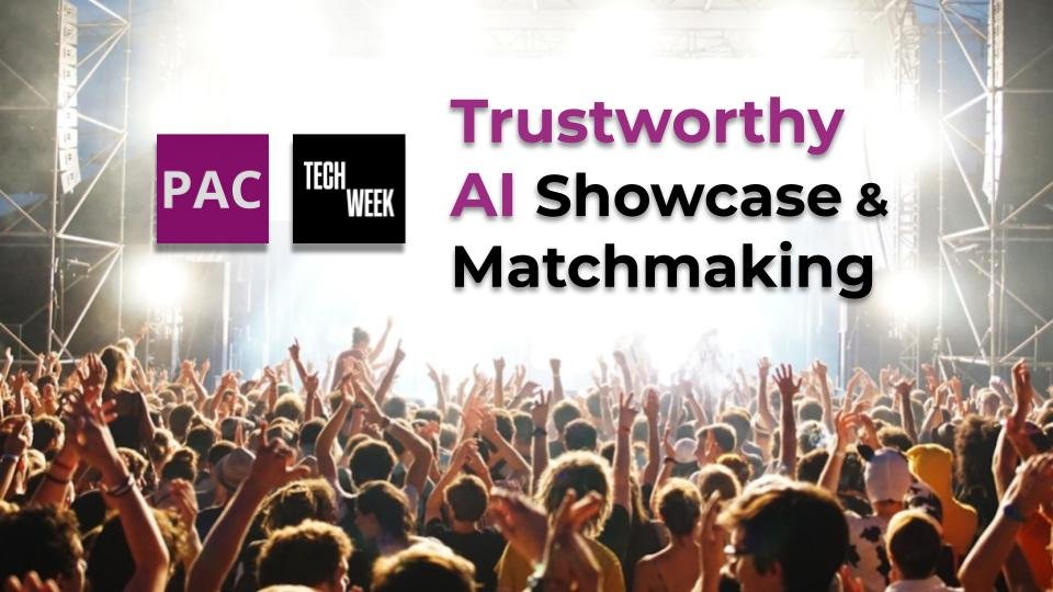 Trustworthy AI (TAI) Showcases &amp; Matchmaking