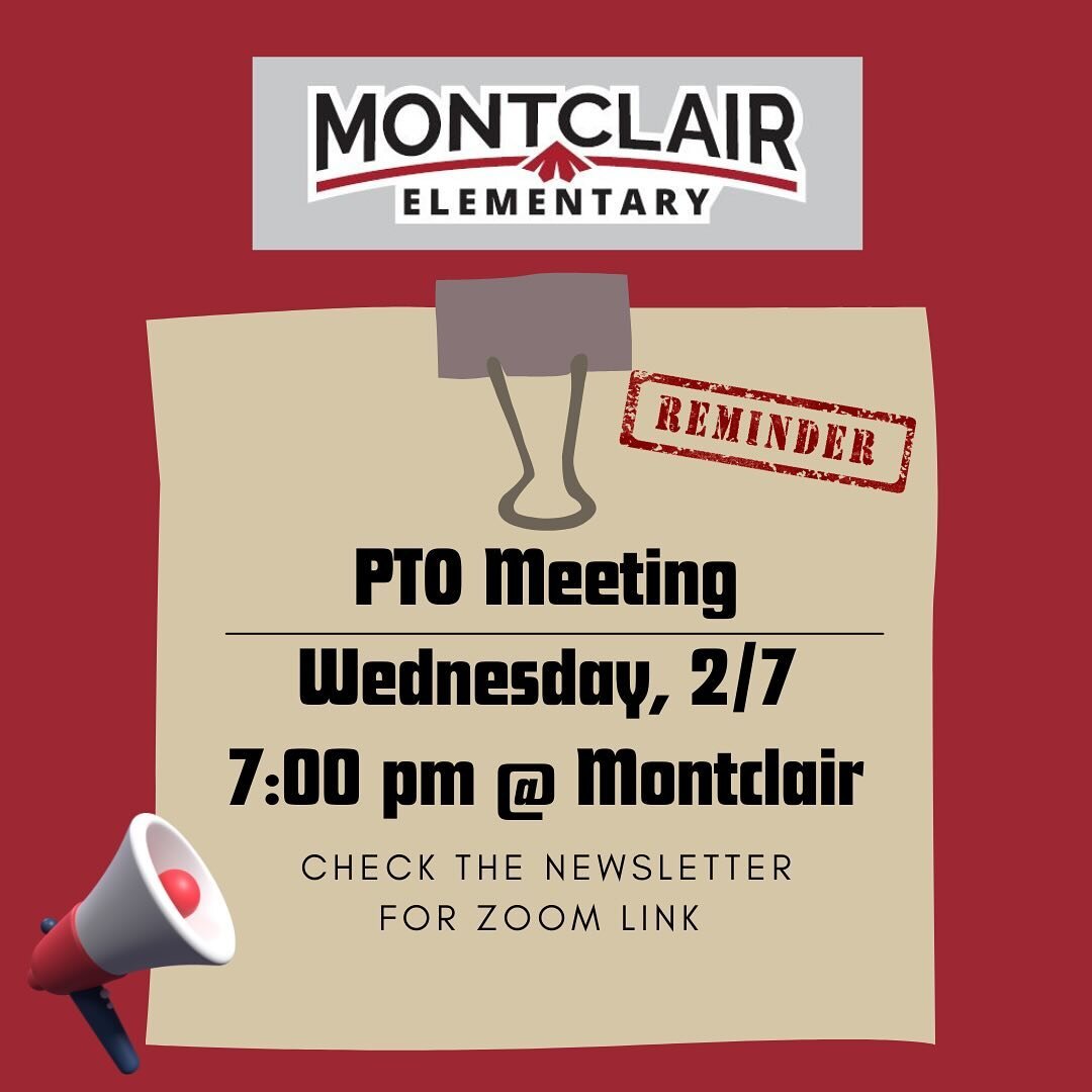 Current Montclair families - join us for our monthly PTO meeting this Wednesday!!!