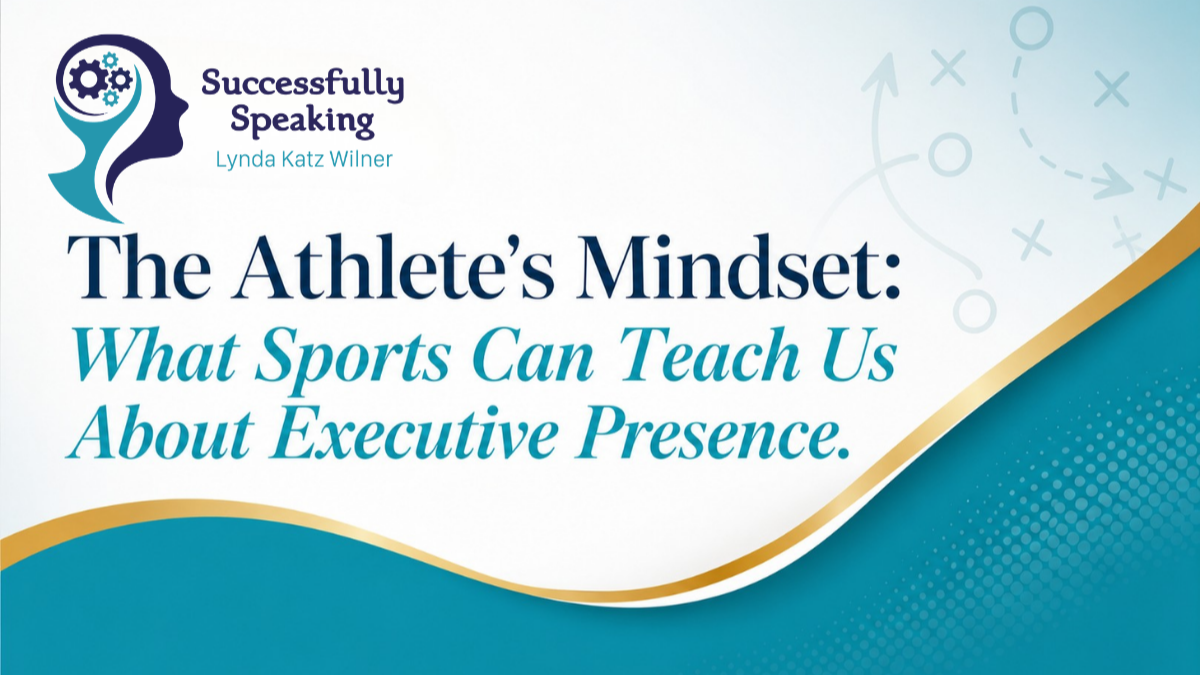 The Athlete's Mindset: What Sports Can Teach Us About Executive Presence