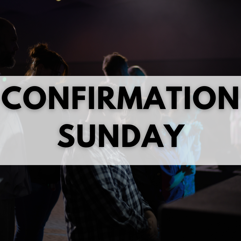 Confirmation Sunday
