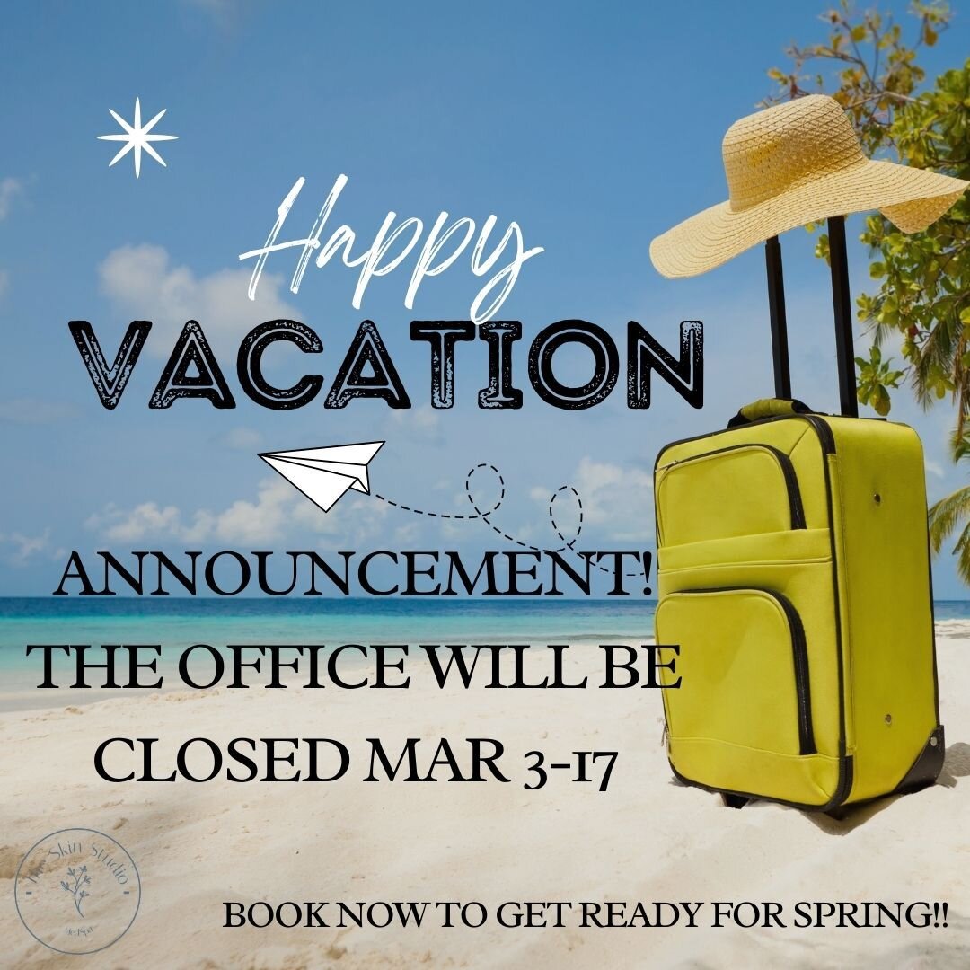 Just a reminder!!

I will be out of the office starting next Monday for 2 weeks. 

There is still plenty of availability for this week! Get ready for your vacations and Spring Break now! 

And, don't forget to get your travel size skincare products a