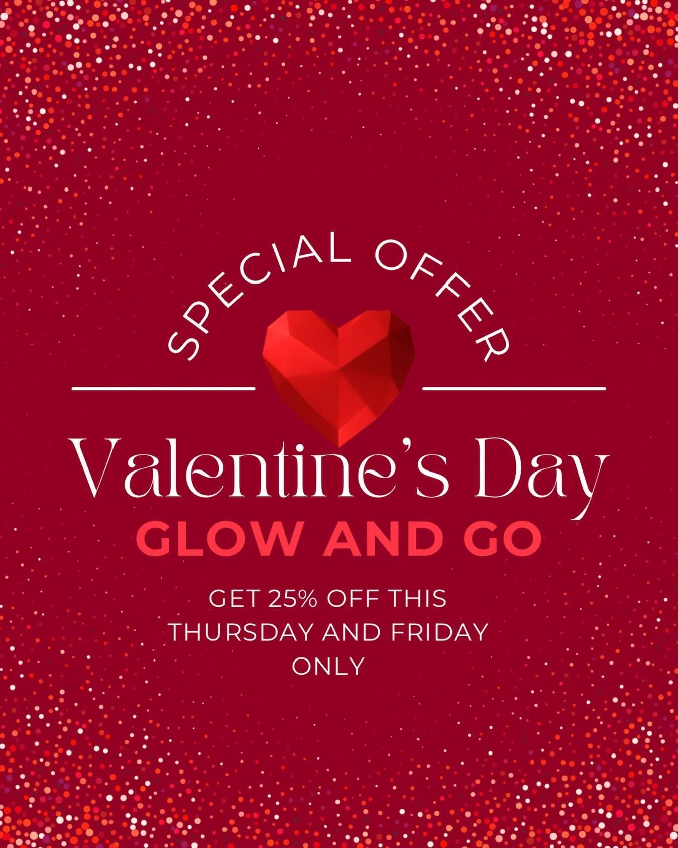 Love is in the glow ✨💘
Treat yourself to our Valentine&rsquo;s Day Glow &amp; Go &mdash; 25% off this Thursday &amp; Friday only! 💋💖