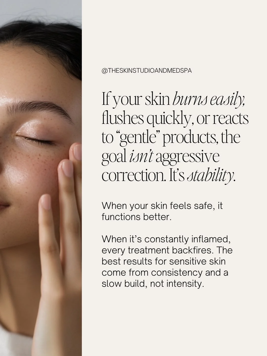 SENSITIVE SKIN needs STABILITY not CORRECTION