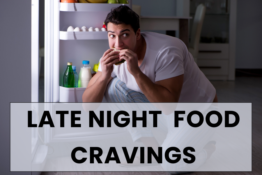 How To Deal With Late Night Food Cravings In 3 Easy Steps