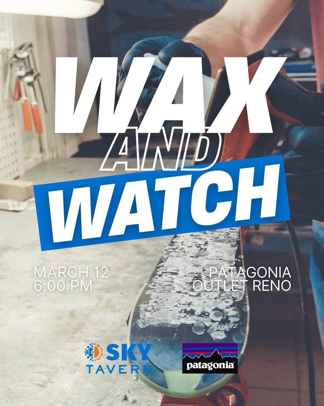 Come hang with us at Patagonia Reno for a free Wax &amp; Watch night! 🎿🏔️

Get your skis waxed, learn from a product clinic, and watch the premiere of DIG. The Sky Tavern crew will be hanging out and chatting about our programs and events.

6:00 PM
